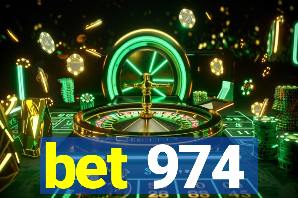bet 974